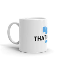 Load image into Gallery viewer, That Merch Mug
